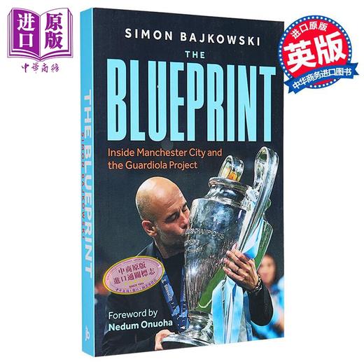 【中商原版】蓝图 曼城内部和瓜迪奥拉计划 足球教练 Blueprint Inside Manchester City Guardiola 英文原版 Simon Bajkowski 商品图0