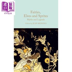 【中商原版】Collectors Library系列 仙女 精灵和小妖精  Fairies Elves and Sprites 英文原版 Ed  Jean Menzies 经典文学