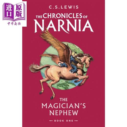 【中商原版】纳尼亚传奇 第1部 魔法师的外甥 The Magician s Nephew 英文原版 C S Lewis 奇幻冒险小说 畅销流行故事 商品图1