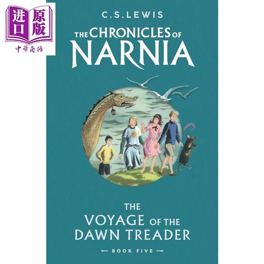 【中商原版】纳尼亚传奇 第5部 黎明踏浪号 The Voyage of the Dawn Treader 英文原版  商品图0