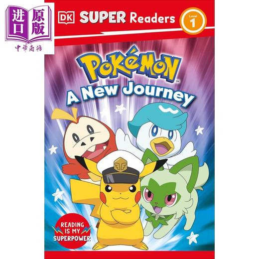 预售 【中商原版】DK超阅小读者1级 宝可梦的新旅程 DK Super Readers Level 1 Pokémon A New Journey 英文原版进口 儿童分级阅读 商品图0
