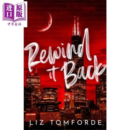 【中商原版】风城系列 第5部 重播往事 Rewind It Back 英文原版 Liz Tomforde 浪漫都市爱情小说 商品图0
