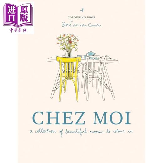 预售 【中商原版】我的家 涂色艺术空间集 Chez Moi A collection of beautiful rooms to colour in 英文原版 Zoe de Las Cases 商品图1