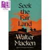 【中商原版】爱尔兰三部曲1 寻求美丽的土地	Seek the Fair Land 英文原版 Walter Macken 畅销冒险故事 历史小说 商品缩略图0