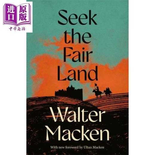 【中商原版】爱尔兰三部曲1 寻求美丽的土地	Seek the Fair Land 英文原版 Walter Macken 畅销冒险故事 历史小说 商品图0