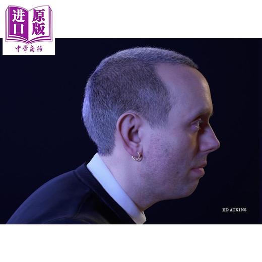 预售 【中商原版】Ed Atkins 进口艺术 英国艺术家艾德 阿特金斯 商品图0