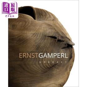 【中商原版】Ernst Gamperl: Poetry in Wood 进口艺术 恩斯特甘珀尔：木中的诗意
