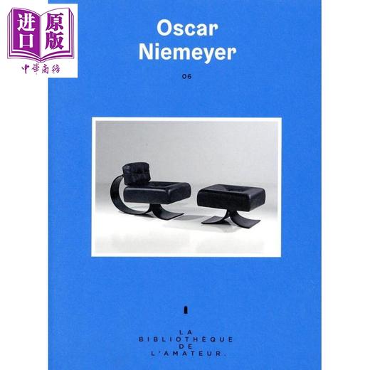 【中商原版】【法文版】家居装饰大师系列 奥斯卡 尼迈耶 Oscar Niemeyer 法文原版 Philippe Tretiack 建筑设计 商品图0