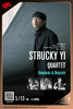 【上海 5.13 晚9点】Strucky Yi Quartet Standards & Originals 商品缩略图0