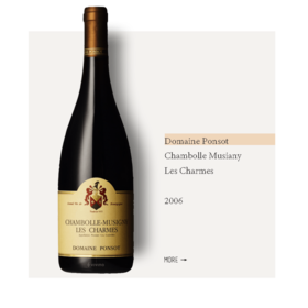 Domaine Ponsot Chambolle Musiany Les Charmes 2006彭寿酒庄香波慕西尼夏尔姆园干红2006