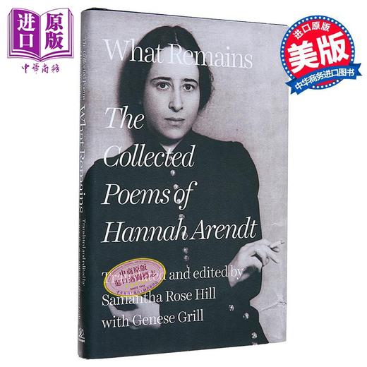 预售 【中商原版】留下的东西 汉娜 阿伦特诗集 What Remains The Collected Poems of Hannah Arendt 英文原版 Hannah Arendt 商品图0