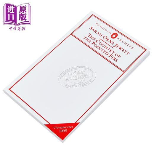 【中商原版】 90周年企鹅档案系列 萨拉 奥恩 朱厄特 尖枞之乡 The Country of the Pointed Firs 英文原版 Sarah Orne Jewett 商品图1