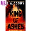 【中商原版】灰烬之王 King of Ashes 英文原版 S A Cosby 畅销流行犯罪小说 悬疑故事 商品缩略图0
