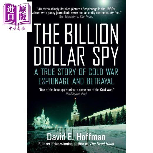 【中商原版】十亿美元间谍 终结冷战 戴维 霍夫曼 普利策奖得主 The Billion Dollar Spy 英文原版 David E Hoffman 历史故事 商品图0