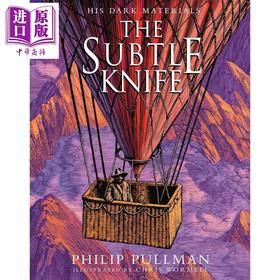 预售 【中商原版】魔法神刀 黑暗物质三部曲2 全彩插图版 英版 The Subtle Knife His Dark Materials2 英文原版 Philip Pullman