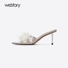 Westory2025年夏季高跟尖头珍珠凉拖鞋W25BJ62761 商品缩略图3