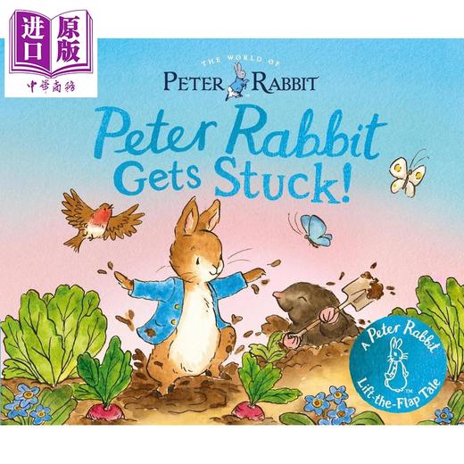 【中商原版】彼得兔被困住了 The World of Peter Rabbit Peter Rabbit Gets Stuck 英文原版 儿童纸板书绘本 翻翻书 进口童书 商品图0