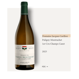 Domaine Jacques Carillon Puligny-Montrachet 1er Cru Champs Canet 2023雅克卡里永酒庄普利尼蒙哈榭尚卡内一级园干白葡萄酒2023
