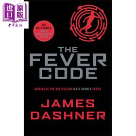 【中商原版】移动迷宫5 闪焰密码 The Fever Code Maze Runner Series5 英文原版 James Dashner 科幻末日故事 反乌托邦小说