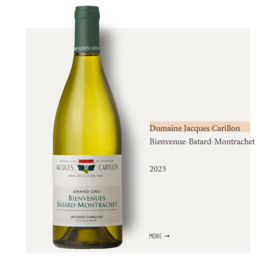 Domaine Jacques Carillon Bienvenue-Batard-Montrachet 2023雅克卡里永酒庄碧维妮巴塔蒙哈榭特级园干白2023