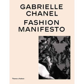 嘉德文库丨Gabrielle Chanel Fashion Manifesto 英文原版 嘉柏丽尔·香奈儿 英文版 时尚宣言 服装时尚设计 精装 进口英语原版书籍