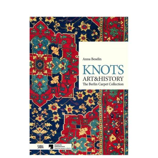 嘉德文库丨Knots  Art & History: The Berlin Carpet 商品图0