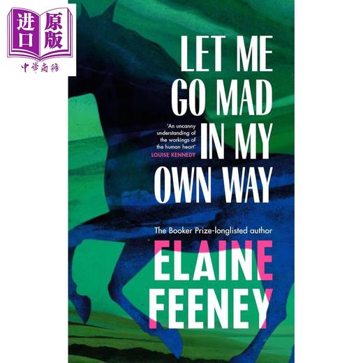 【中商原版】让我以自己的方式疯狂 布克奖入围作品作者新作 Let Me Go Mad in My Own Way 英文原版 Elaine Feeney 商品图0