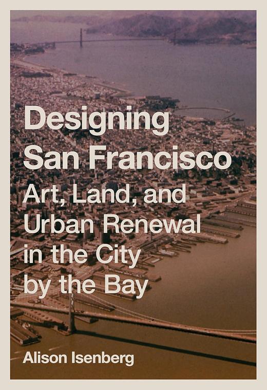 嘉德文库丨Designing San Francisco 商品图0