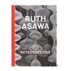 【全新现货】Ruth Asawa: Retrospective / 鲁思·阿萨瓦回顾展 商品缩略图0
