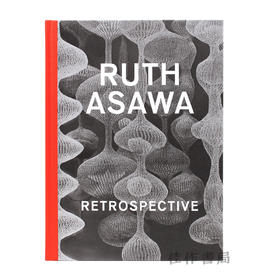 【全新现货】Ruth Asawa: Retrospective / 鲁思·阿萨瓦回顾展