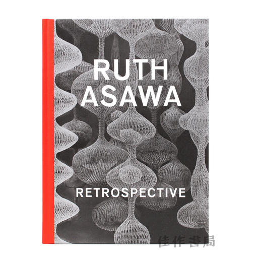 【全新现货】Ruth Asawa: Retrospective / 鲁思·阿萨瓦回顾展 商品图0