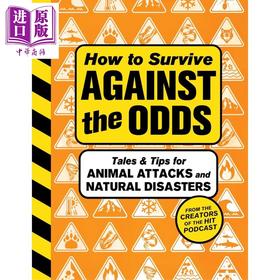 预售 【中商原版】逆境求生指南 应对动物袭击和自然灾害的故事与技巧 How to Survive Against the Odds 英文原版 Wondery