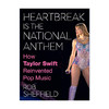 英文原版 Heartbreak Is the National Anthem 泰勒斯威夫特 如何重塑流行音乐 精装 英文版 进口英语原版书籍 商品缩略图0