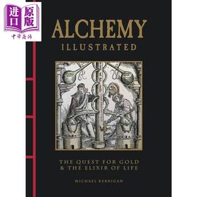 预售 【中商原版】图解炼金术 Alchemy Illustrated 英文原版 Michael Kerrigan 历史科普读物 炼金术图解指南