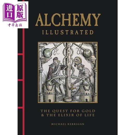 预售 【中商原版】图解炼金术 Alchemy Illustrated 英文原版 Michael Kerrigan 历史科普读物 炼金术图解指南 商品图0