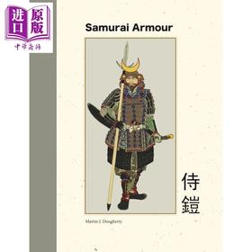 预售 【中商原版】 武士盔甲 Samurai Armour 英文原版 Martin J Dougherty 日本文化 军事历史科普读物