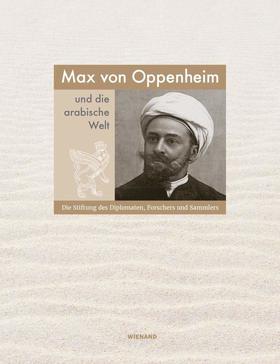 嘉德文库丨Max Von Oppenheim Und Die Arabisch-Islamische Welt