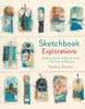 嘉德文库丨Sketchbook Explorations: for mixed-media and textile artists 商品缩略图0