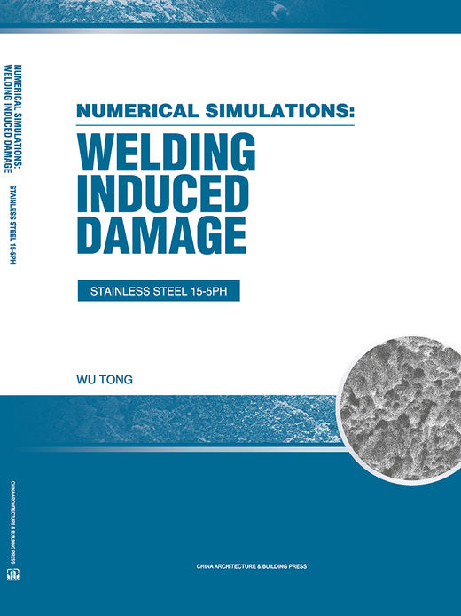 NUMERICAL SIMULATIONS: WELDING INDUCED DAMAGE STAINLESS STEEL 15-5PH 商品图3