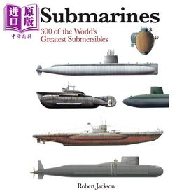 预售 【中商原版】潜艇图鉴 Submarines 英文原版 Robert Jackson 战争军事科普百科 海军历史