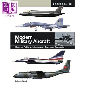 预售 【中商原版】现代军用飞机图鉴 Modern Military Aircraft 英文原版 Edward Ward 现代军事科普读物