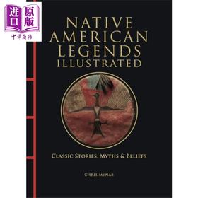 预售 【中商原版】图解美洲原住民传说 Native American Legends Illustrated 英文原版 Chris McNab 历史传说故事