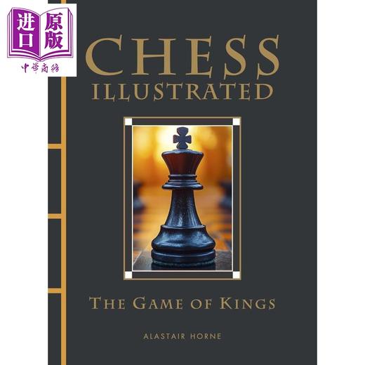 预售 【中商原版】图解国际象棋 Chess Illustrated 英文原版 Alastair Horne 经典棋盘 国际象棋科普读物 商品图0
