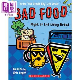 【中商原版】学乐桥梁章节书 粮食坏分子5 Bad Food 5 Night of the Living Bread 英文原版 儿童章节书小说进口童书小初文学