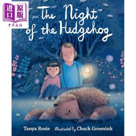 【中商原版】刺猬之夜 The Night of the Hedgehog 英文原版 儿童绘本读物 图画故事书 温柔甜蜜的亲子故事 进口童书 3岁以上