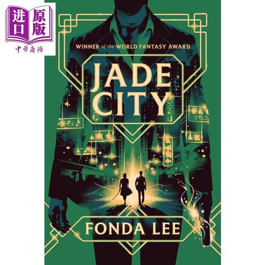 预售 【中商原版】翡翠城 获星云奖 绿谷传奇系列1 李方达作品 Jade City The Green Bone Saga1 英文原版 Fonda Lee 畅销奇幻故事 商品图0