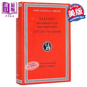 【中商原版】洛布古典丛书 撒路斯提乌斯 罗马史摘记之致恺撒的信 Fragments of the Histories	Sallust 拉英对照版