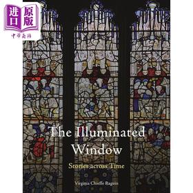 预售 【中商原版】The Illuminated Window:Stories across Time 进口艺术 照明之窗：跨越时间的故事