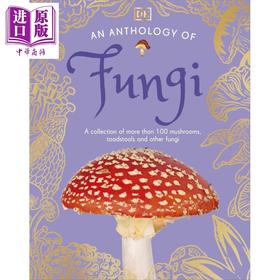 【中商原版】DK真菌选集 An Anthology of Fungi 英文原版 儿童科普绘本 一本精美的野外指南 知识百科图画书 进口童书 精装