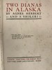 1909年 两个狄安娜在阿拉斯加 约30幅插图 漆布精装大32开 商品缩略图3